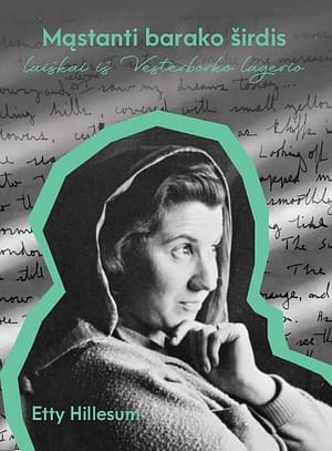Etty Hillesum MĄSTANTI BARAKO ŠIRDIS