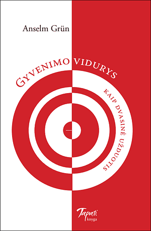 anselm grün gyvenimo vidurys